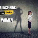 Top 5 Inspiring Success Stories of Women